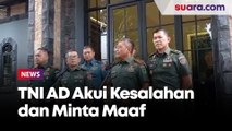 Imbas Video Penyiksaan Anggotanya Viral di Media Sosial, TNI AD Akui Kesalahan dan Minta Maaf