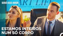 Algemei O Teu Corpo Como O Teu Coração  - Será Isso Amor Episodio 90