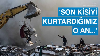 "Acı, keder ve korku ile birlikte umudu da paylaştık!"