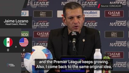 Premier League should be the destination for Mexico's upcoming talent - Lozano