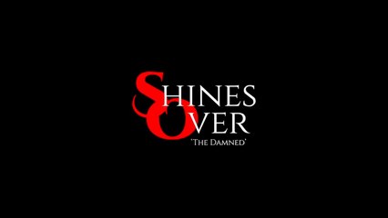 Shines Over The Damned Launch Trailer.