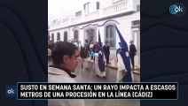 Susto en Semana Santa: un rayo impacta a escasos metros de una procesión en La Línea (Cádiz)