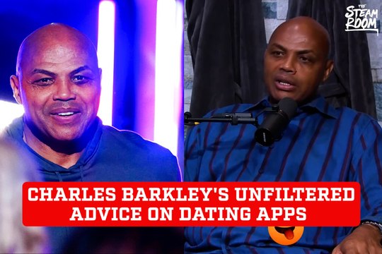 Charles Barkley's candid tips for dating app profiles: The dos and don'ts you need