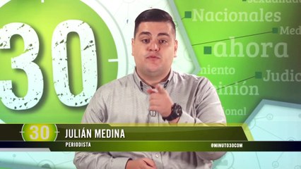 Avance noticioso del mediodía en Minuto30 de este 9 de julio