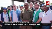 Alcalde de NY suspende visita a la frontera con México por motivos de seguridad