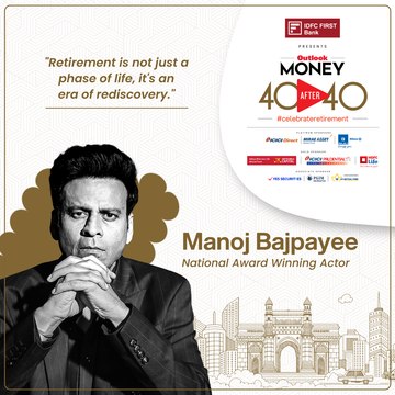 Outlook Money 40After40 - Manoj Bajpayee