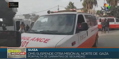 OMS suspende misiones en norte de Gaza por falta de garantías de seguridad
