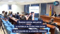 Sanidad sopesa implantar la autobaja de 3 días para evitar la saturación de la atención primaria