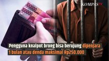 Pakai Knalpot Brong Bisa Dipenjara, Cek Faktanya! | SINAU
