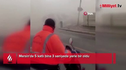 Mersin'de 5 katlı bina 3 saniyede yerle bir oldu!