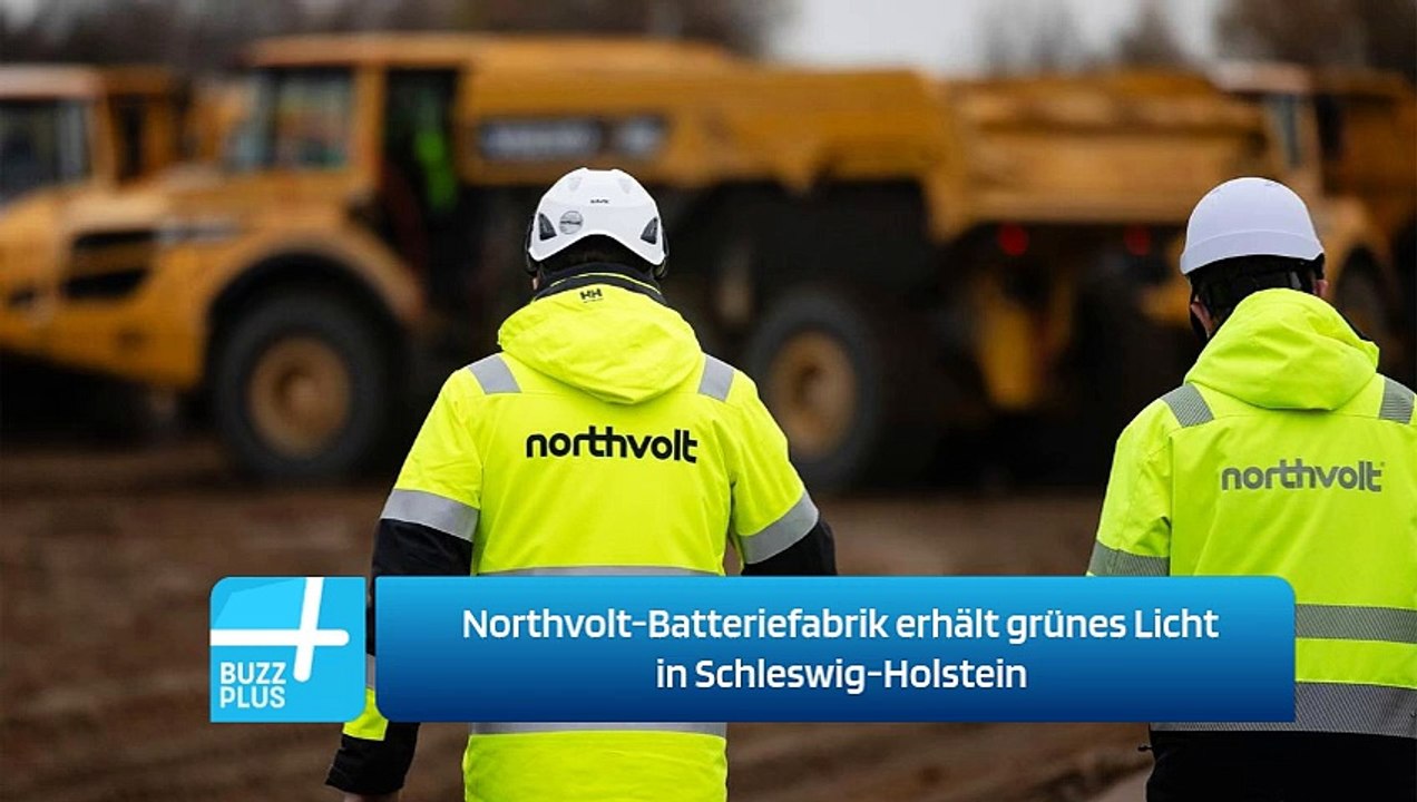 Northvolt-Batteriefabrik erhält grünes Licht in Schleswig-Holstein