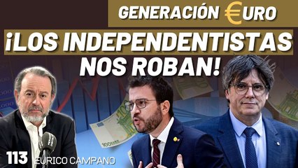 Generación Euro #113: ¡Puigdemont y Aragonés arrodillan a Sánchez y nos quieren quitar 450.000 millones!