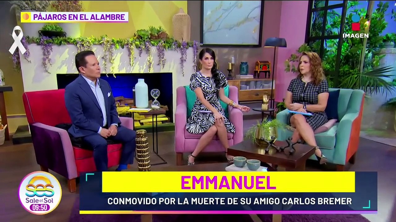 Emmanuel DEVASTADO por la muerte de Carlos Bremer
