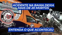 ACIDENTE entre MICRO-ÔNIBUS E CAMINHÃO deixa mais DE 20 MORTOS NA BAHIA