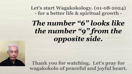 The number “6” looks like the number “9” from the opposite side. 01-08-2024