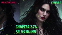 Sil Vs Quinn Ch.326-330 (Vampire)