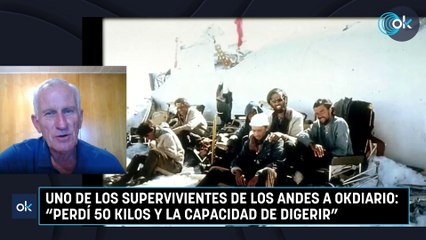 Uno de los supervivientes de los Andes a OKDIARIO: “Perdí 50 kilos y la capacidad de digerir”