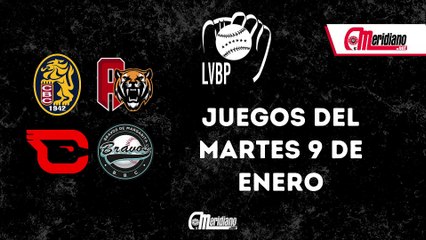 LVBP: Juegos del martes, 9 de enero.