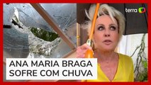 Ana Maria Braga mostra estrago em sua mansão após chuva e reclama da prefeitura