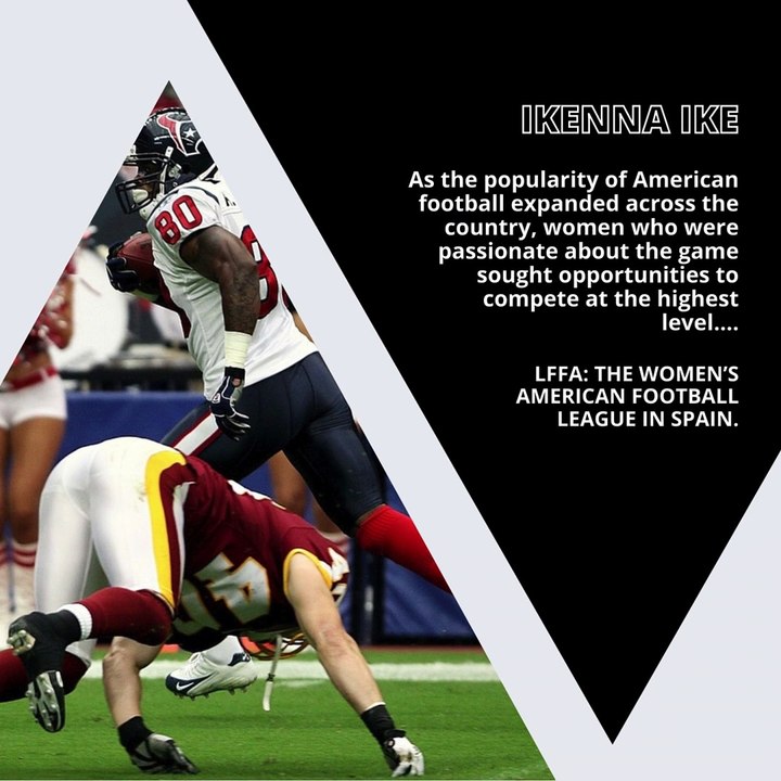 | IKENNA IKE | LFFA, THE WOMEN’S AMERICAN FOOTBALL LEAGUE IN SPAIN: THE LEAGUE (PART 2) (@IKENNAIKE)