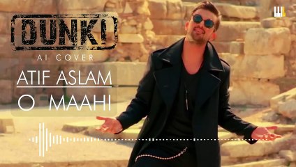 Dunki Drop 5: O Maahi | Atif Aslam | AI Cover | Shah Rukh Khan | Taapsee Pannu | Pritam