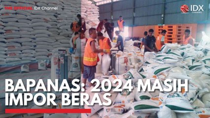 Bapanas: 2024 Masih Impor Beras