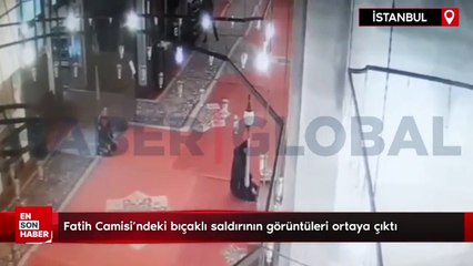 İstanbul Fatih Camisi'ndeki bıçaklı saldırı kameraya yansıdı