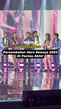 Throwback Persembahan Hero Remaja 2023 Di Pentas Akhir