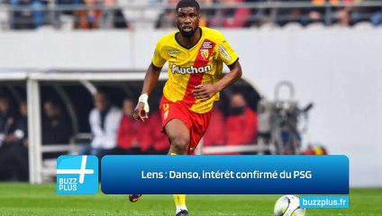Lens : Danso, intérêt confirmé du PSG