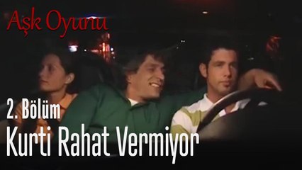 Kurti'nin Ekin ve Sarp'ın arasında ne işi var? - Aşk Oyunu 2. Bölüm