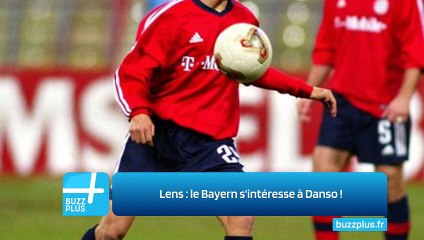 Lens : le Bayern s'intéresse à Danso !