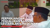 Perpanjangan Penyaluran Bansos Lestarikan Kemiskinan