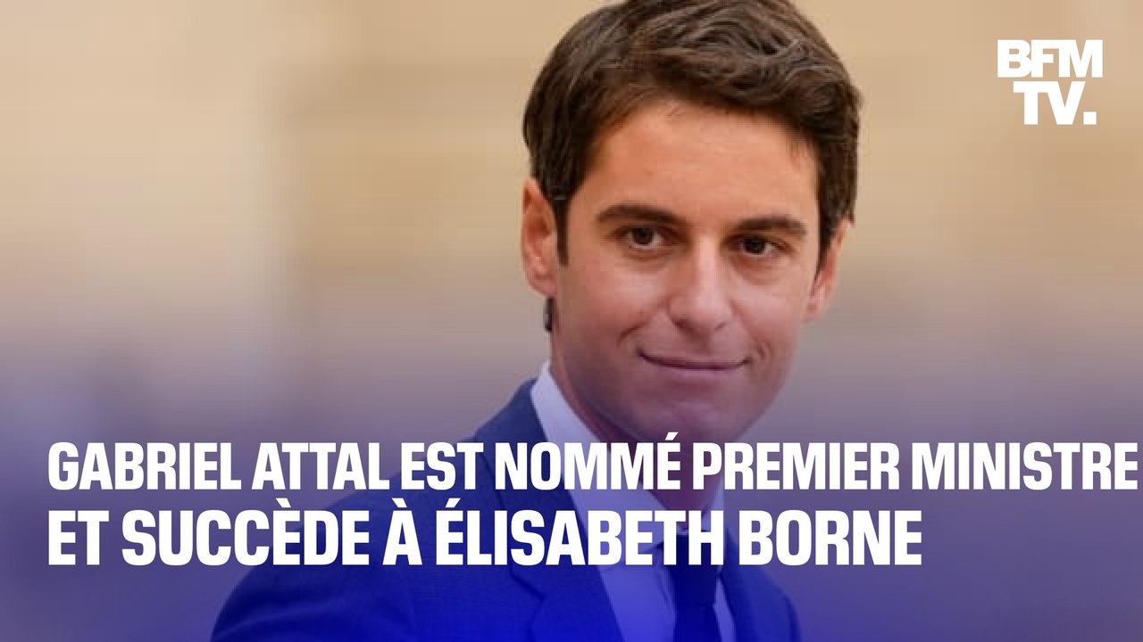 Gabriel Attal est nommé Premier ministre et succède à Élisabeth Borne