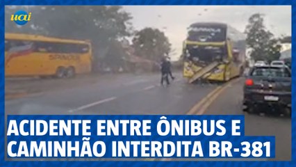 Acidente entre ônibus e caminhão interdita BR-381 próximo de Caeté