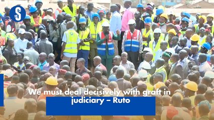 We must deal decisively with graft in judiciary – Ruto