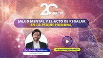 Salud mental y el acto de regalar en la psique humana - #ExclusivoMSP