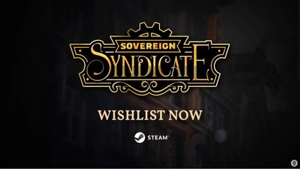 Tráiler y fecha de lanzamiento de Sovereign Syndicate