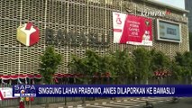 Singgung Lahan Prabowo, Pendekar Hukum Pemilu Bersih Laporkan Anies Baswedan ke Bawaslu