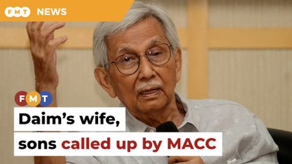 MACC summons Daim’s wife, 2 sons