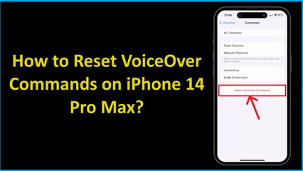 How to Reset VoiceOver Commands on iPhone 14 Pro Max?