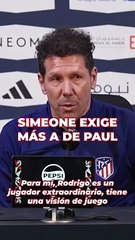 Simeone le exige más a De Paul