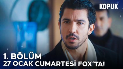 Kopuk 1. Bölüm 1. Fragmanı | İlk Bölümüyle 27 Ocak'ta FOX'ta!