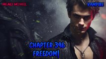 Freedom! Ch.396-400 (Vampire)