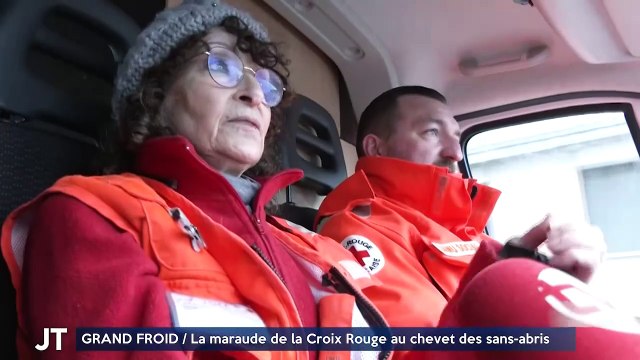 GRAND FROID / La maraude de la Croix Rouge au chevet des sans-abris