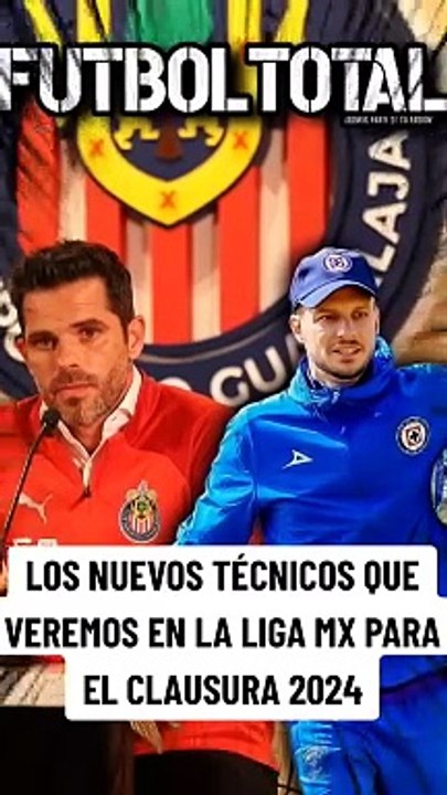 Los nuevos directores técnicos de Liga MX para el Clausura 2024: Gago, Anselmi... - Futbol Total