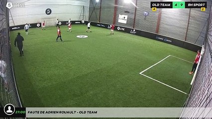 Faute de adrien rouault - OLD TEAM