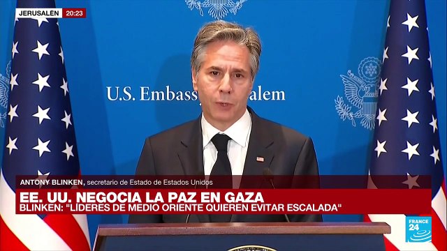 Antony Blinken: EE. UU. rechaza cualquier propuesta de reubicación de palestinos fuera de Gaza