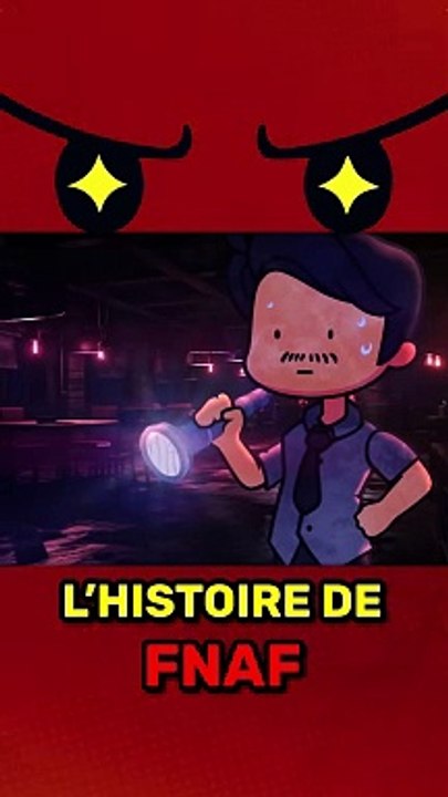 L'HISTOIRE de FIVE NIGHT AT FREDDY'S !
