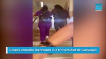 Grupos armados ingresaron a la Universidad de Guayaquil