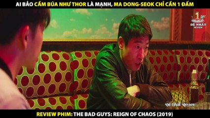 Ai Bảo Cầm Búa Như Thor Là Mạnh - Ma Dong-Seok Chỉ Cần 1 Đấm - Review Phim Biệt Đội Bất Hảo 2019